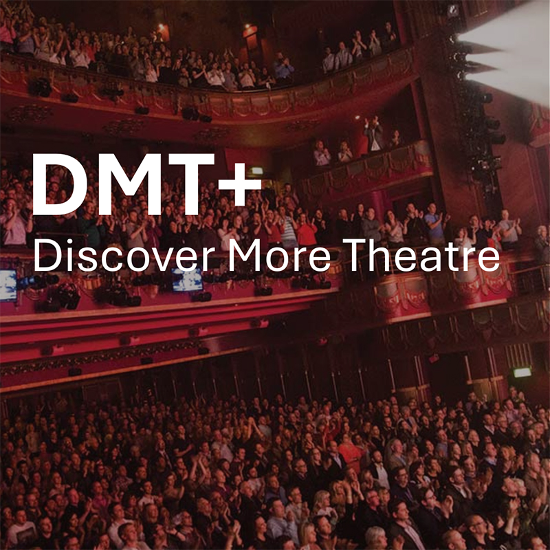 DMT+ Discover More