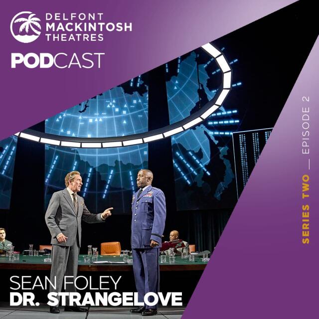 Writer and director Sean Foley talks Dr. Strangelove