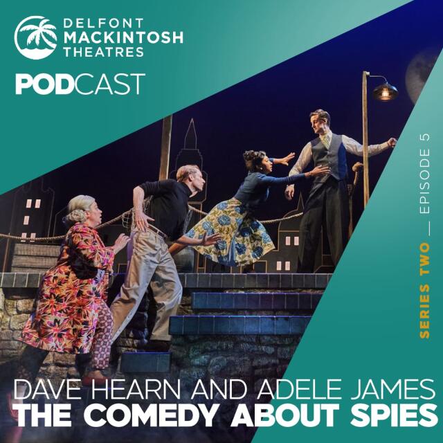 Adele James and Dave Hearn talk The Comedy About Spies